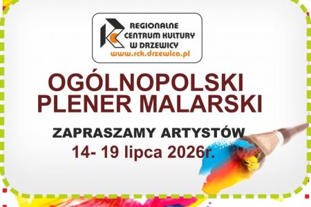 IX Ogólnopolski Plener malarski pod patronatem Burmistrza Drzewicy "Drzewica w obrazach zaklęta - uroki krajobrazu”