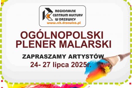 VIII Ogólnopolski Plener malarski pod patronatem Burmistrza Drzewicy “Drzewica w obrazach zaklęta”