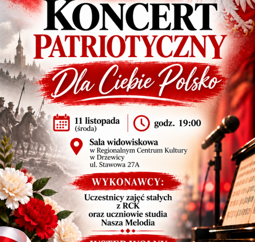 Koncert Patriotyczny - "Dla Ciebie Polsko"