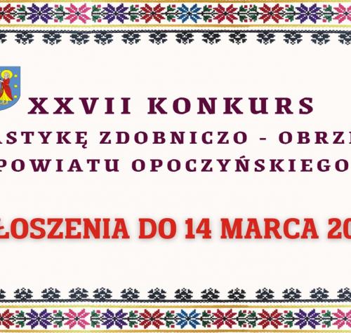  XXVII Konkurs na plastykę zdobniczo – obrzędową powiatu opoczyńskiego 2025