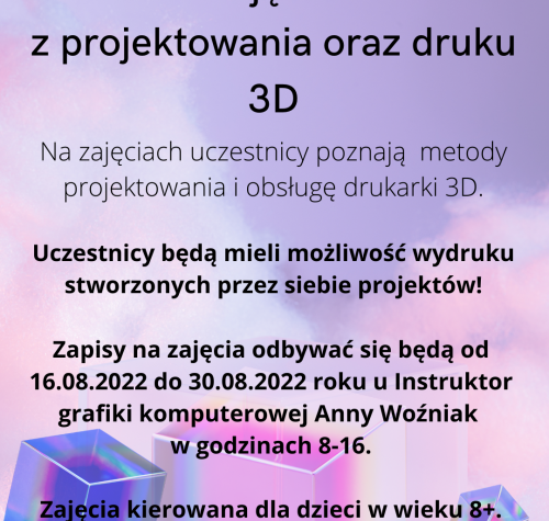 Plakat promujący nabór na zajęcia z projektowania i druku 3D