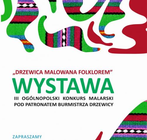 WYSTAWA „DRZEWICA MALOWANA FOLKLOREM”