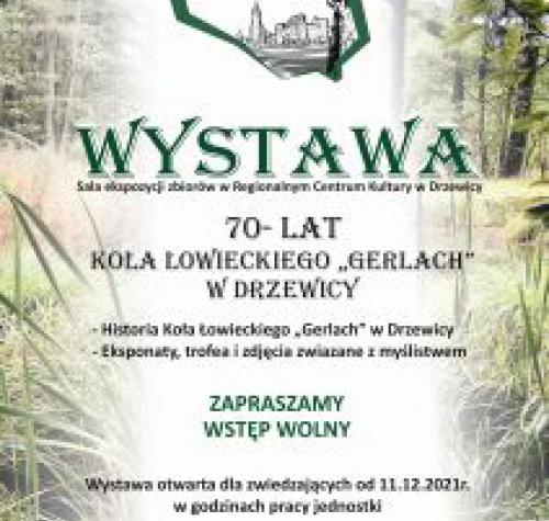 Plakat promujący wystawę  "70 lat Koła Łowieckiego Gerlach w Drzewicy"